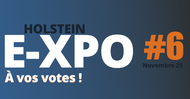 Holstein E-xpo #6 : ouverture du concours !